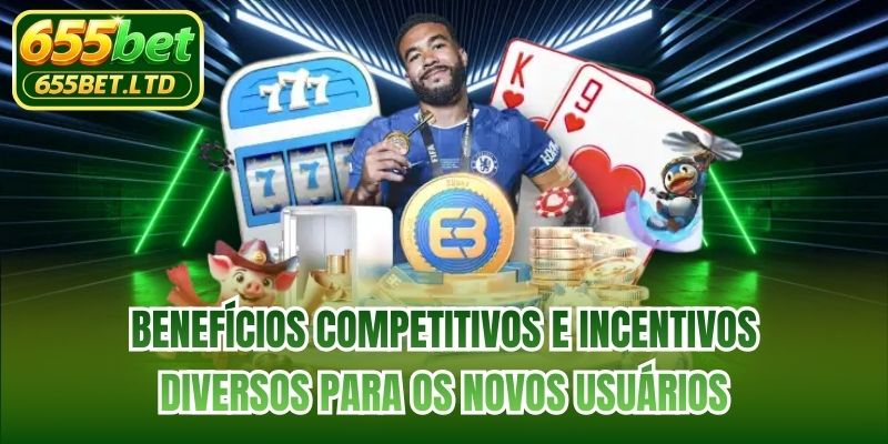Benefícios competitivos e incentivos diversos para os novos usuários